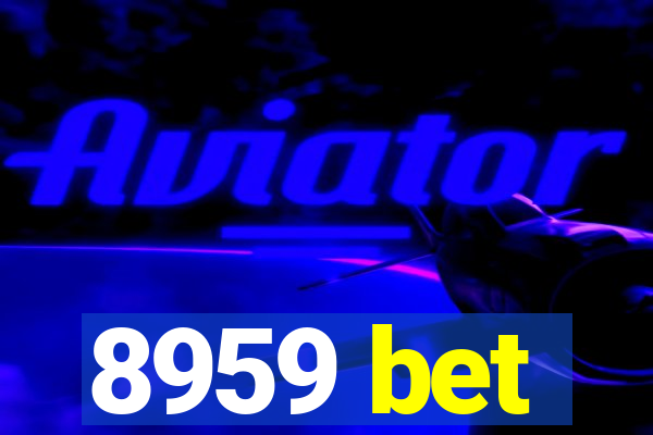 8959 bet